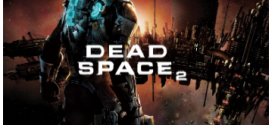 Download Dead Space 2 Game for PC